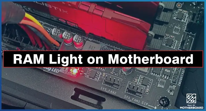 RAM Light on Motherboard