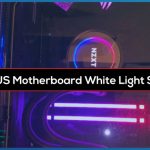 Why is ASUS Motherboard White Light Staying on