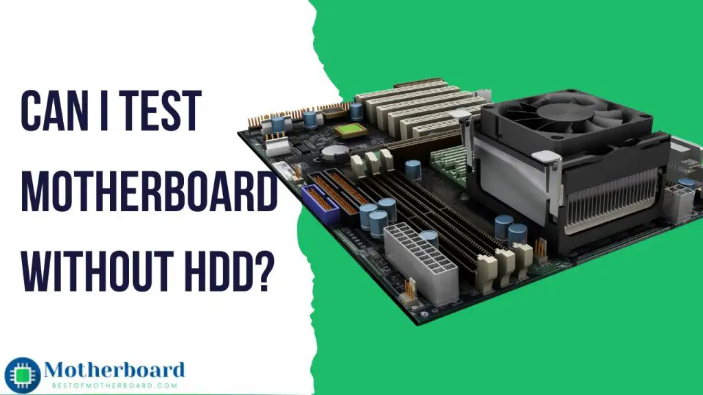 Can-I-Test-Motherboard-Without-HDD