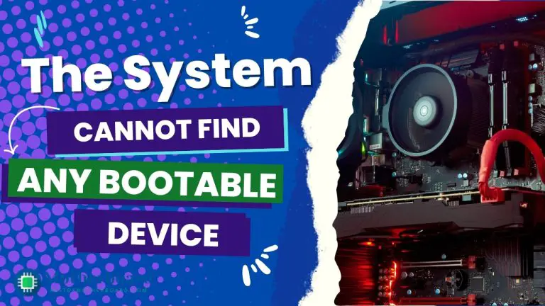 "The System Cannot Find Any Bootable Devices": Causes And Solution ...