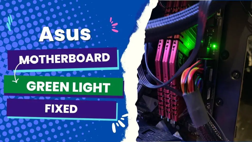 Asus Motherboard Green Light