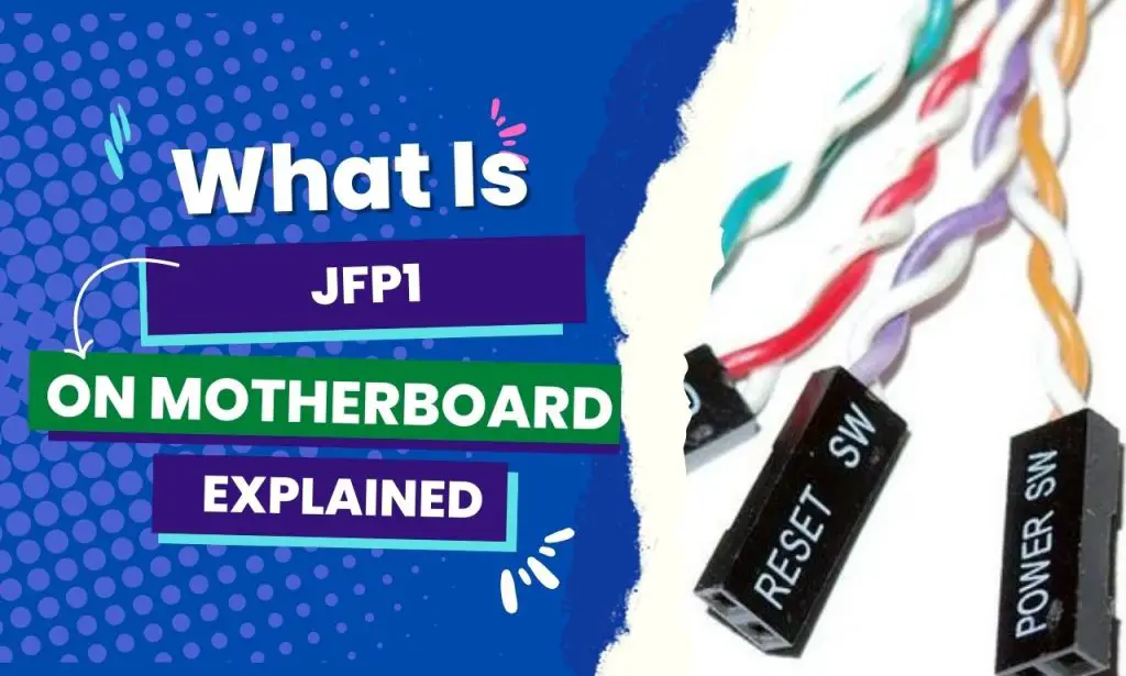 What Is JFP1 On Motherboard