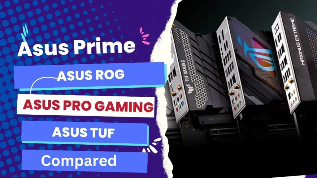 Asus-Prime-vs.-ROG-vs.-Pro-Gaming-vs.-TUF
