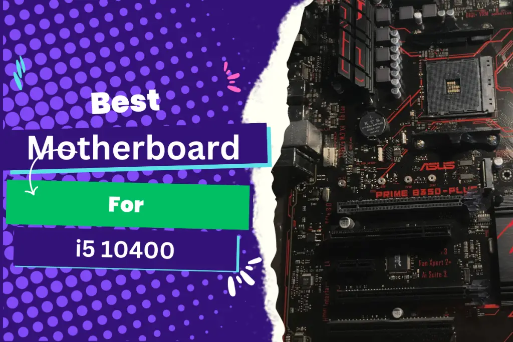 Best motherboard for i5 1400