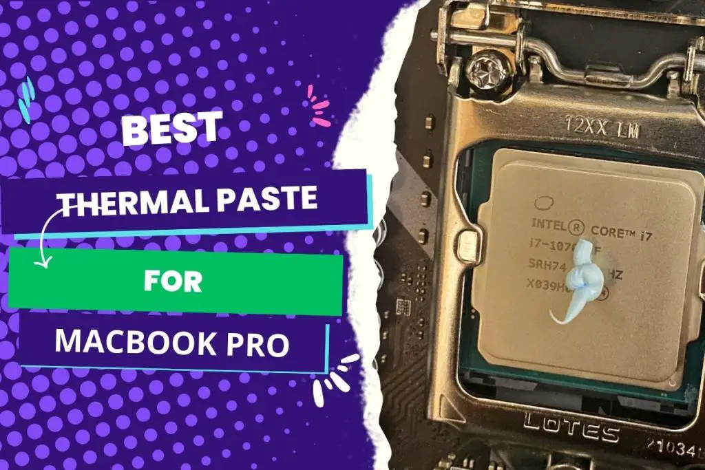 Best Thermal Paste for Macbook pro