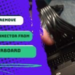 How To Remove 24-Pin Connector From The Motherboard