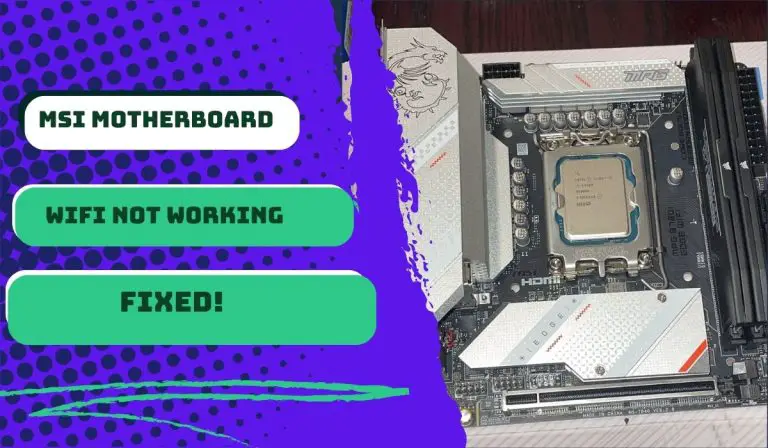 MSI Motherboard Wifi Not Working - Fixed! - 2024 Best Motherboards Guide