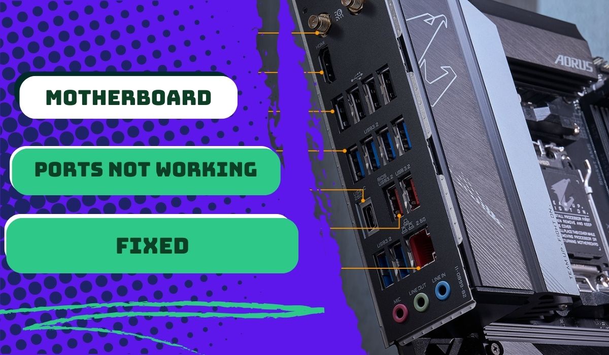 Motherboard Ports Not Working Fixed 2024 Best Motherboards Guide